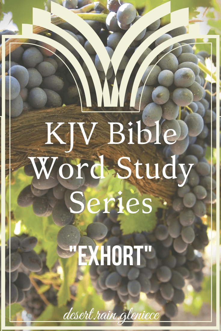 exhort-kjv-bible-word-study-series-kjv-bible-studies-desert-rain