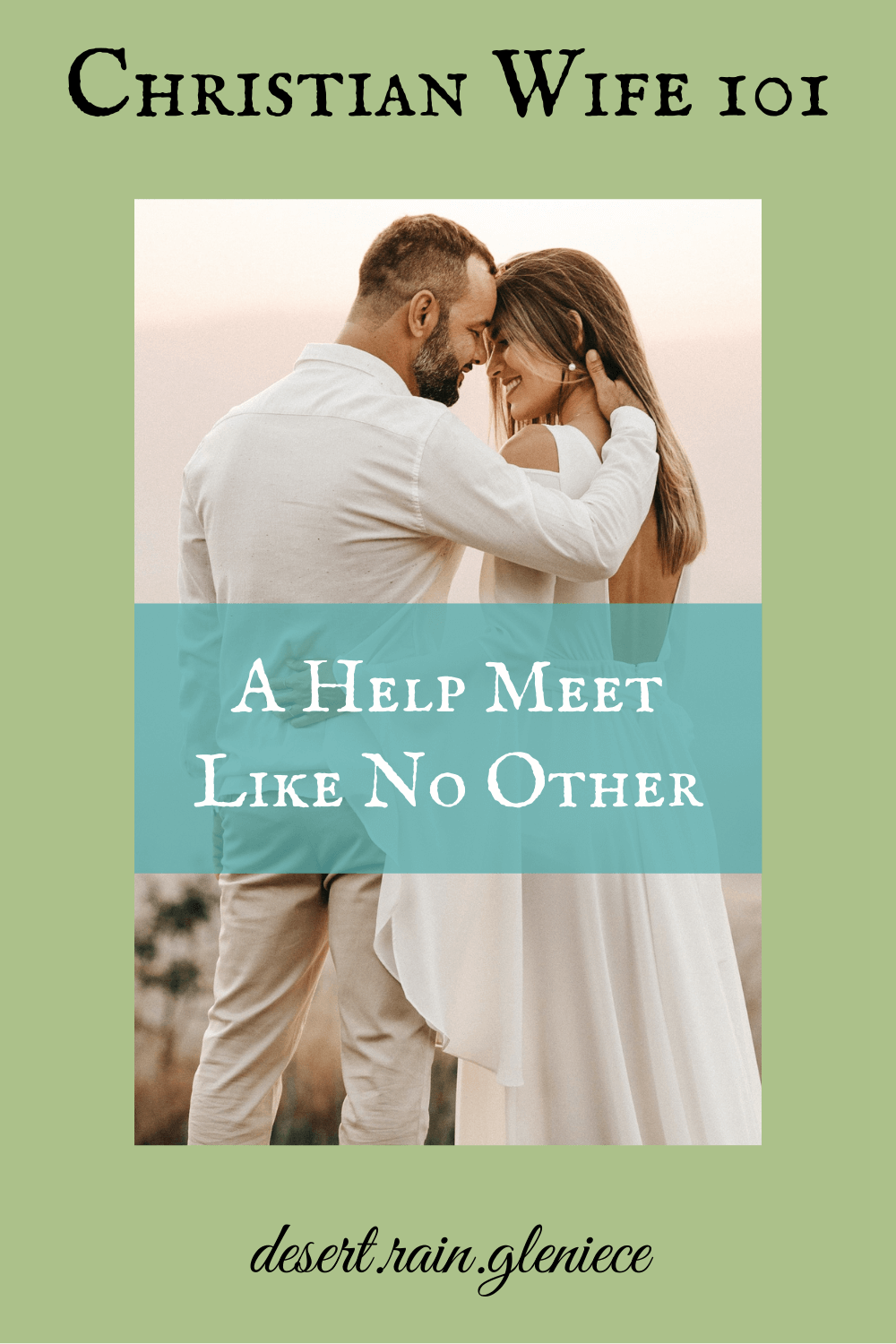 Did you know that no one else can be your husband's "help meet" but you? It's the most demanding yet rewarding role you'll ever have. Learn the meaning behind this word and why God calls you to be one. #christianwife101, #helpmeet, #marriage, #wordstudy