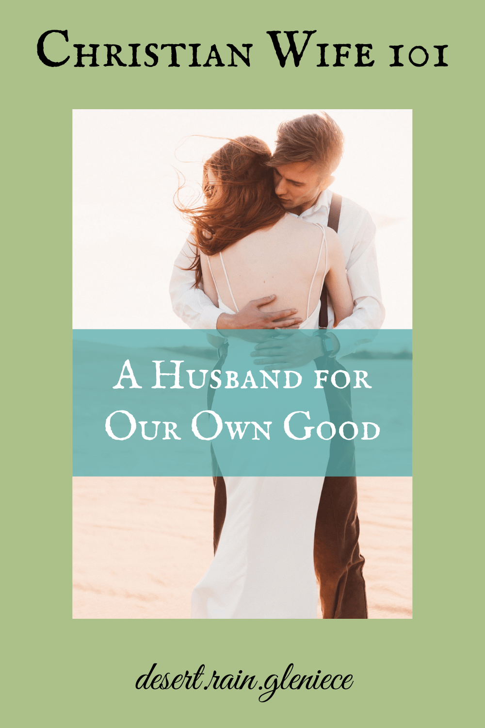 As a starry-eyed bride, your husband's purpose was to fulfill your desires. You had no idea God's purpose for a husband was for your spiritual good. #christianwife101, #godlyhusband, #godlysubmission, #godlywife